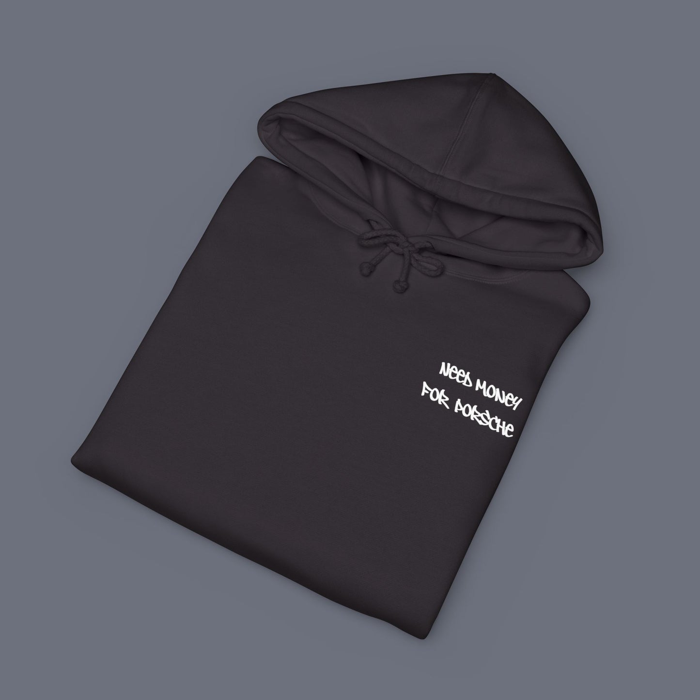 Black  (Need Money For Porsche) Hoodie.