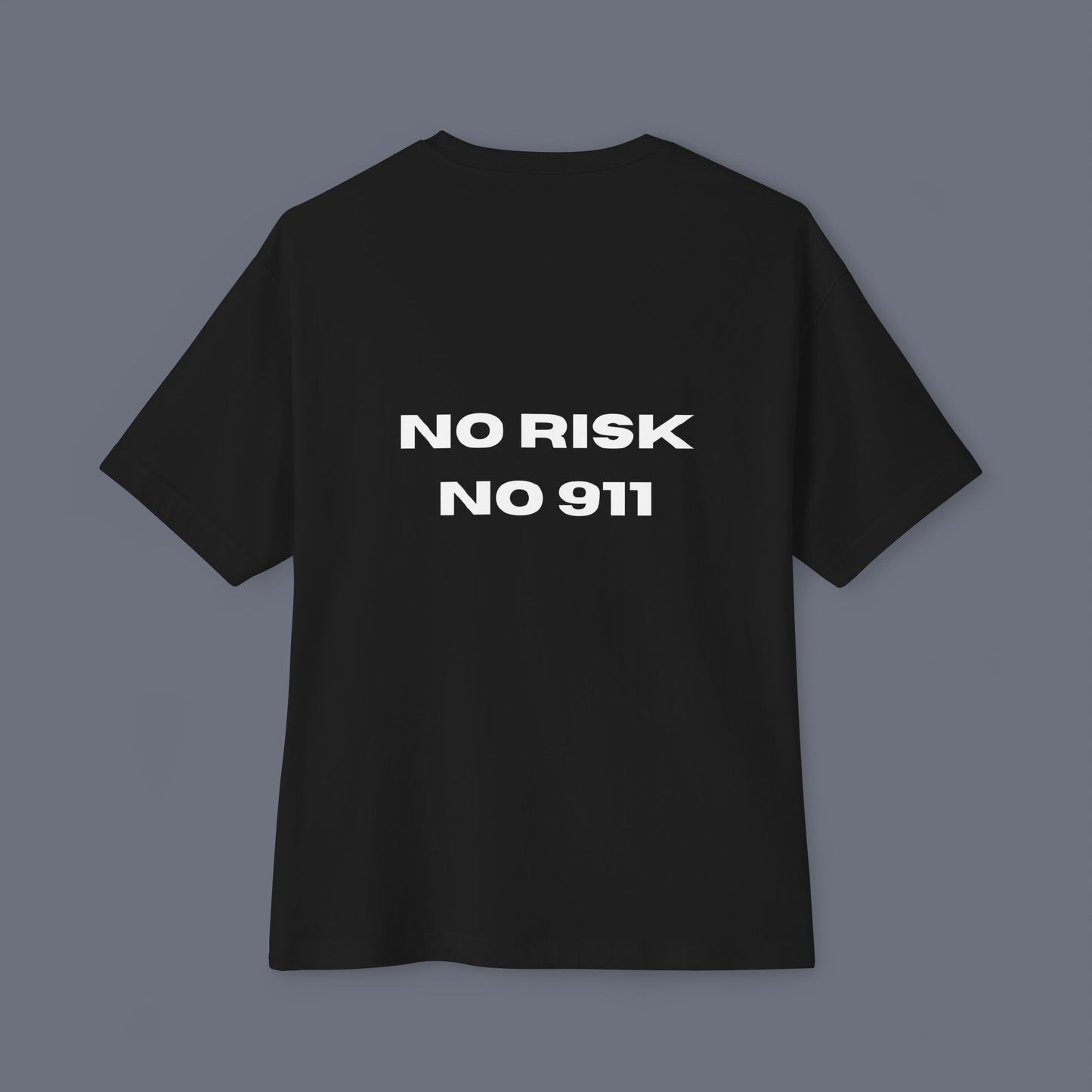 Black (No Risk No 911) Tee.